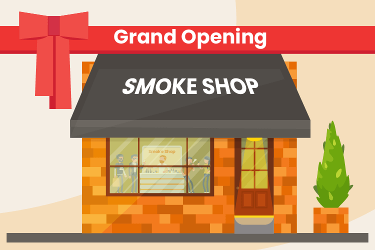 How to start a smoke shop with a grand opening storefton
