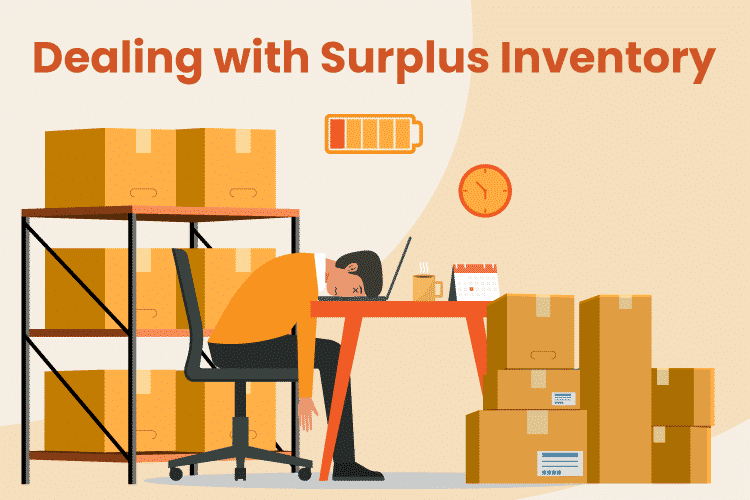 Dealing With Surplus Inventory