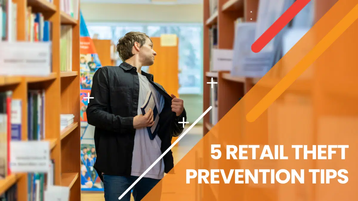 a shoplifter commits retail theft from a book store with '5 retail theft prevention tips' written next to the picture 