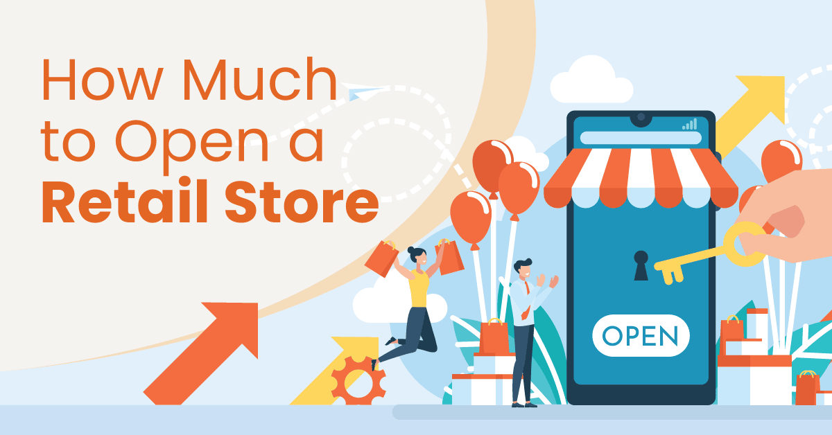 How much to open a retail store?
