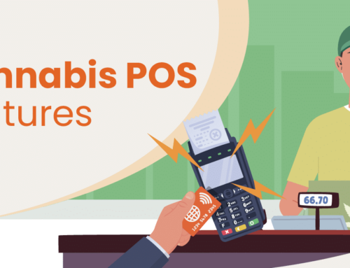 Features to Look For in a Cannabis Payments Solution: Ultimate Guide For CBD Retailers