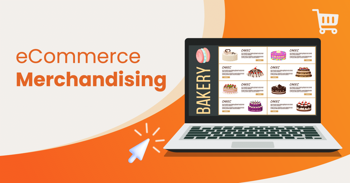 a graphic of a computer screen showing bakery eCommerce merchandise with the words 'eCommerce merchandising'