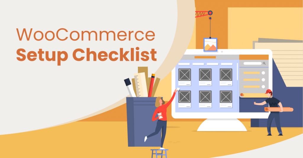 featured image for WooCommerce setup checklist with graphic of eCommercce shop owners building their site