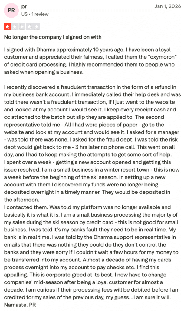 Screenshot of a 1-star Trustpilot review from a long-time Dharma customer describing poor support during a fraudulent transaction, delayed overnight deposits, and frustration with a company they had recommended for nearly ten years.