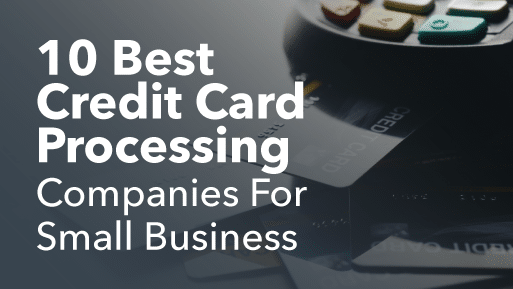 Featured image illustrating the best-credit card processing companies for small businesses.